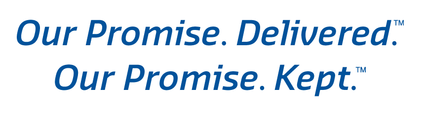 Our Promise. Delivered.